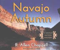 Navajo Autumn (3-Volume Set) (Navajo Nation Mystery) （Unabridged）