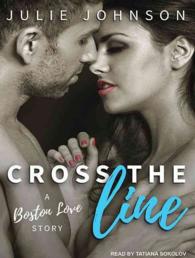 Cross the Line (9-Volume Set) (A Boston Love Story) （Unabridged）