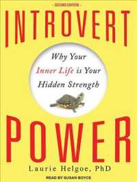 Introvert Power : Why Your Inner Life Is Your Hidden Strength （Unabridged）