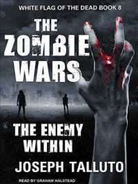 The Zombie Wars : The Enemy within (White Flag of the Dead) （Unabridged）
