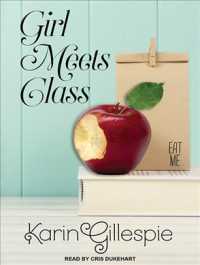 Girl Meets Class (Girl Meets Class) （Unabridged）