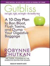 Gutbliss (7-Volume Set) : A 10-Day Plan to Ban Bloat, Flush Toxins, and Dump Your Digestive Baggage （Unabridged）