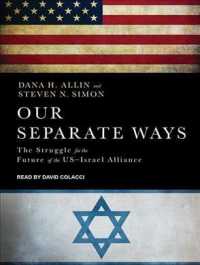 Our Separate Ways (9-Volume Set) : The Struggle for the Future of the US-Israel Alliance （Unabridged）