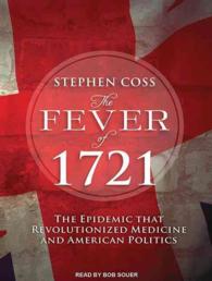 The Fever of 1721 (8-Volume Set) : The Epidemic That Revolutionized Medicine and American Politics （Unabridged）