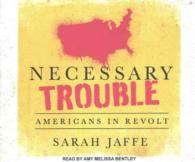 Necessary Trouble (11-Volume Set) : Americans in Revolt （Unabridged）