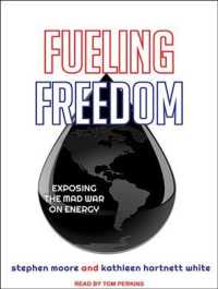 Fueling Freedom : Exposing the Mad War on Energy （Unabridged）