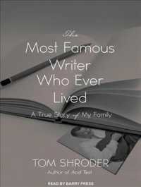 The Most Famous Writer Who Ever Lived : A True Story of My Family （Unabridged）
