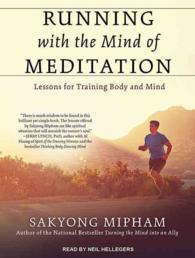 Running with the Mind of Meditation : Lessons for Training Body and Mind （Unabridged）