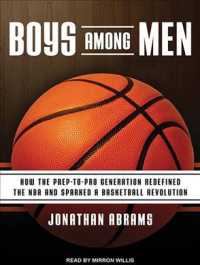 Boys among Men (10-Volume Set) : How the Prep-to-Pro Generation Redefined the NBA and Sparked a Basketball Revolution （Unabridged）