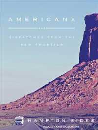 Americana : Dispatches from the New Frontier （Unabridged）