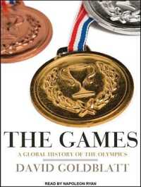 The Games (15-Volume Set) : A Global History of the Olympics （Unabridged）