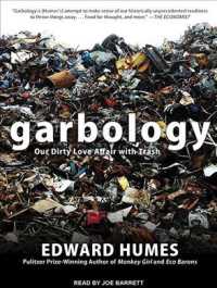 Garbology : Our Dirty Love Affair with Trash （Unabridged）