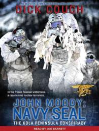 John Moody, Navy Seal : The Kola Peninsula Conspiracy （Unabridged）