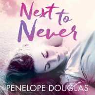 Next to Never (Fall Away) （Unabridged）