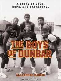 The Boys of Dunbar (6-Volume Set) : A Story of Love, Hope, and Basketball （Unabridged）