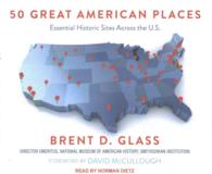 50 Great American Places (8-Volume Set) : Essential Historic Sites Across the U.S. （Unabridged）
