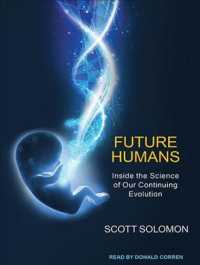 Future Humans : Inside the Science of Our Continuing Evolution （Unabridged）