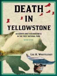 Death in Yellowstone : Accidents and Foolhardiness in the First National Park （Unabridged）