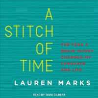 A Stitch of Time (9-Volume Set) : The Year a Brain Injury Changed My Language and Life （1 UNA）