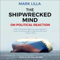 The Shipwrecked Mind : On Political Reaction （Unabridged）