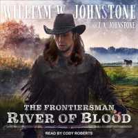 River of Blood (7-Volume Set) (The Frontiersman) （Unabridged）
