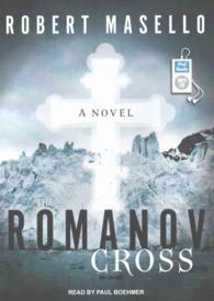 The Romanov Cross (2-Volume Set) （MP3 UNA）