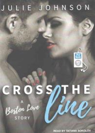 Cross the Line (A Boston Love Story) （MP3 UNA）