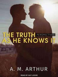 The Truth as He Knows It (Perspectives) （MP3 UNA）