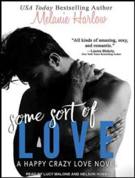 Some Sort of Love (Happy Crazy Love) （MP3 UNA）