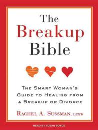 The Breakup Bible : The Smart Woman's Guide to Healing from a Breakup or Divorce （MP3 UNA）