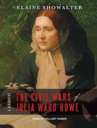 The Civil Wars of Julia Ward Howe : A Biography （MP3 UNA）