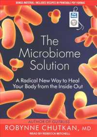 The Microbiome Solution : A Radical New Way to Heal Your Body from the inside Out （1 MP3 UNA）