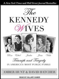 The Kennedy Wives : Triumph and Tragedy in America's Most Public Family （MP3 UNA）