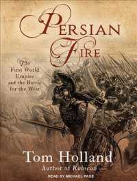 Persian Fire : The First World Empire and the Battle for the West （MP3 UNA）