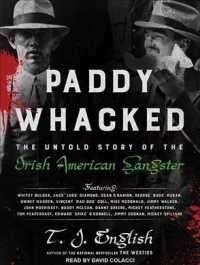 Paddy Whacked : The Untold Story of the Irish American Gangster （MP3 UNA）