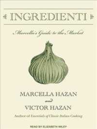 Ingredienti : Marcella's Guide to the Market （MP3 UNA）