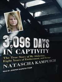3,096 Days in Captivity : The True Story of My Abduction, Eight Years of Enslavement, and Escape （MP3 UNA）