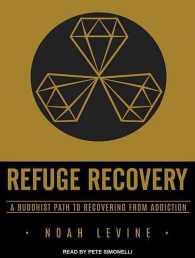 Refuge Recovery : A Buddhist Path to Recovering from Addiction （MP3 UNA）