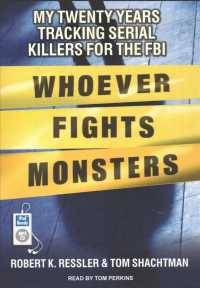 Whoever Fights Monsters : My Twenty Years Tracking Serial Killers for the FBI （MP3 UNA）