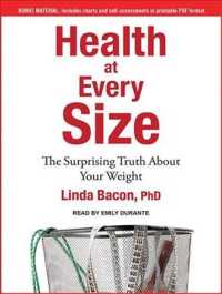 Health at Every Size : The Surprising Truth about Your Weight （MP3 UNA）