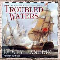 Troubled Waters (Alan Lewrie) （MP3 UNA）