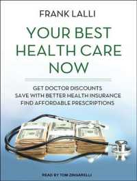 Your Best Health Care Now : Get Doctor Discounts, Save with Better Health Insurance, Find Affordable Prescriptions （MP3 UNA）