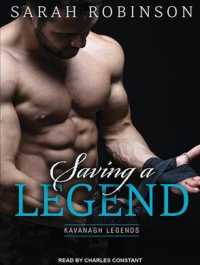 Saving a Legend (Kavanagh Legends) （MP3 UNA）