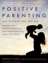 Positive Parenting : An Essential Guide （MP3 UNA）