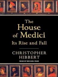 The House of Medici : Its Rise and Fall （MP3 UNA）