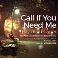 Call If You Need Me : The Uncollected Fiction and Other Prose （MP3 UNA）