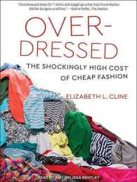 Overdressed : The Shockingly High Cost of Cheap Fashion （MP3 UNA）