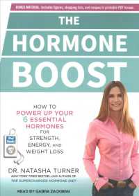 The Hormone Boost : How to Power Up Your 6 Essential Hormones for Strength, Energy, and Weight Loss （MP3 UNA）