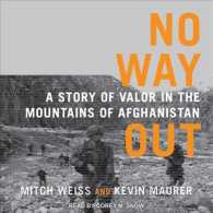 No Way Out : A Story of Valor in the Mountains of Afghanistan （MP3 UNA）