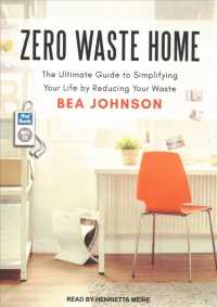 Zero Waste Home : The Ultimate Guide to Simplifying Your Life by Reducing Your Waste （MP3 UNA）